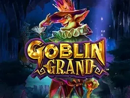 Goblin Grand